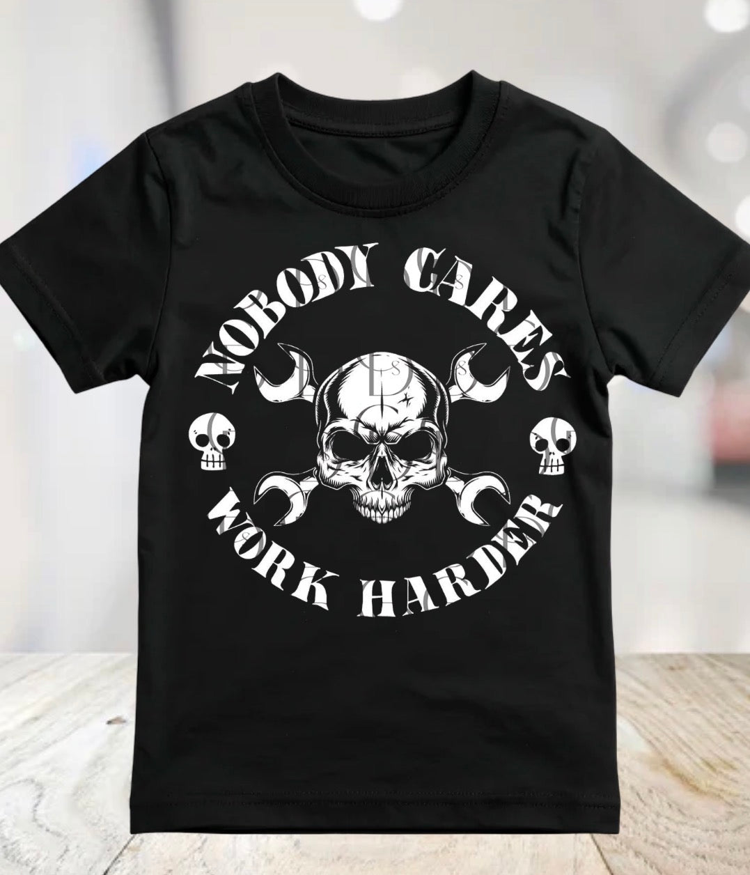 Nobody Cares Work Harder