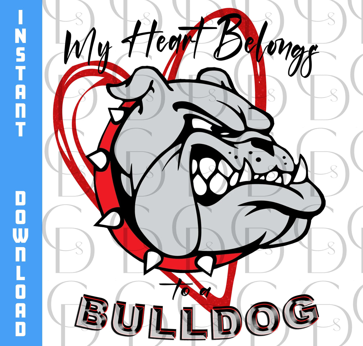 My Heart Belongs to a Bulldog fancy- Bulldogs school mascot - Creative Digitals Shop