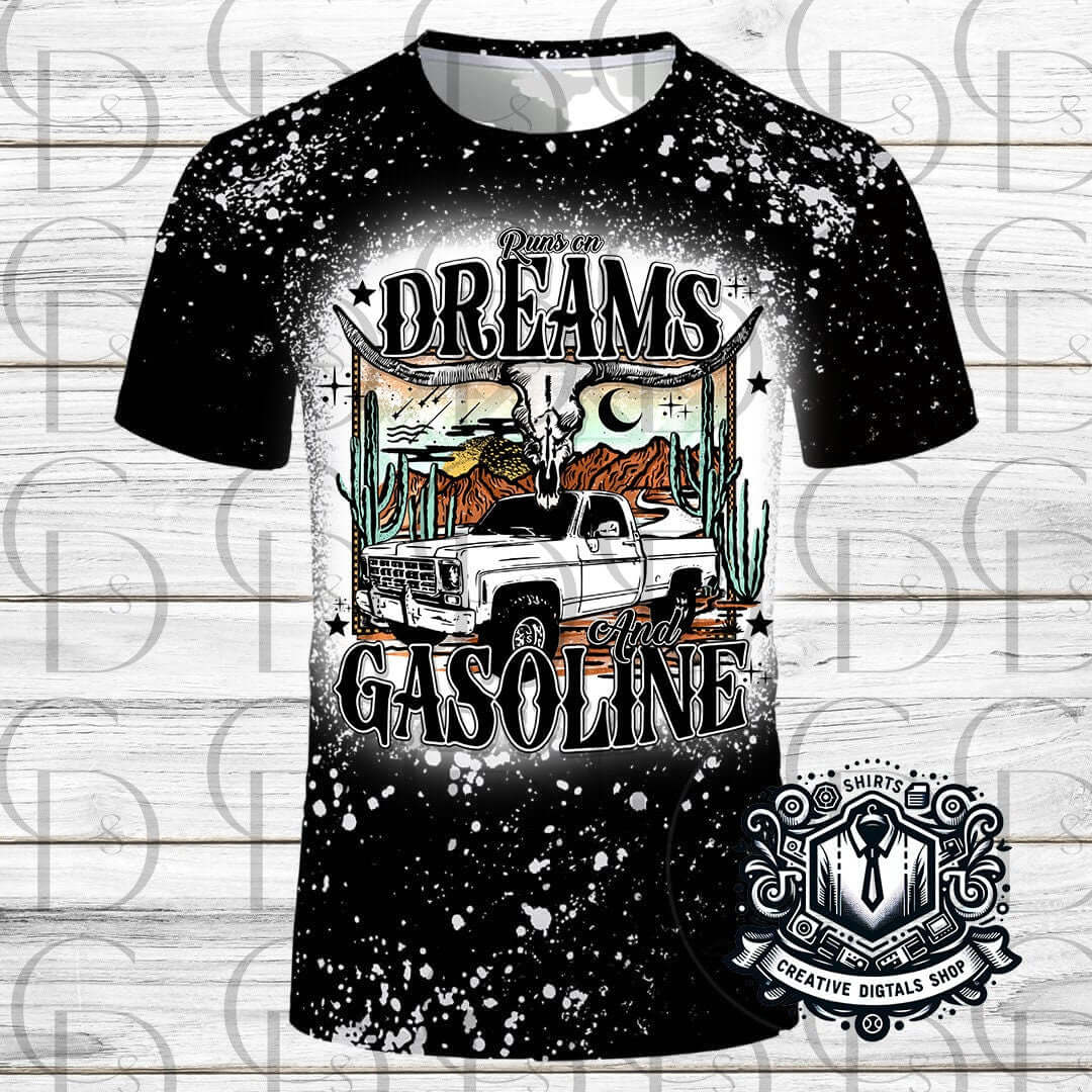 Runs on Dreams and Gasoline T-Shirt - Creative Digitals Shop