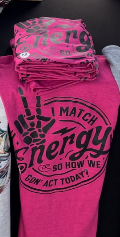 I Match Energy T-Shirt