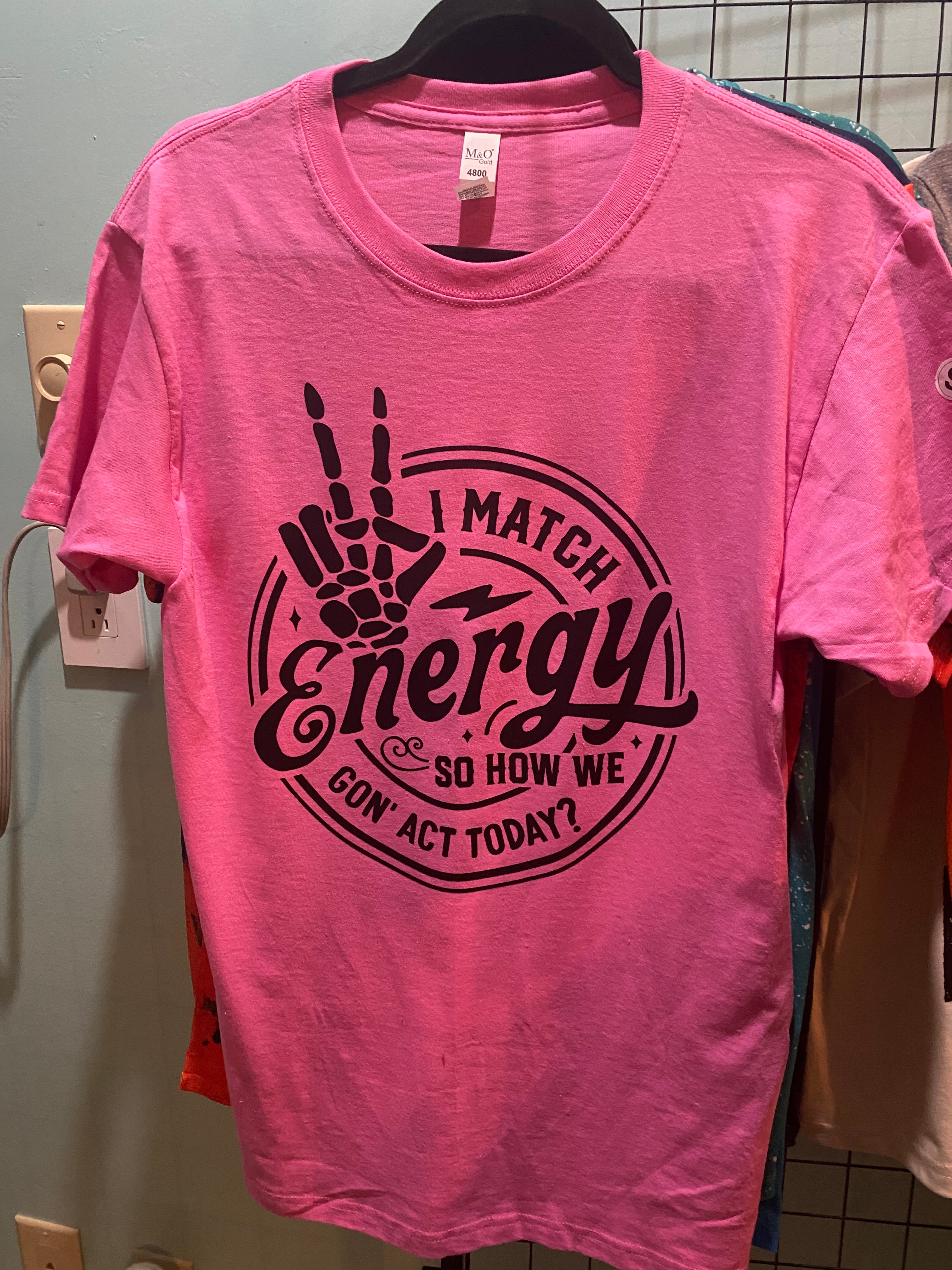 I Match Energy T-Shirt