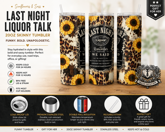 Last Night Liquor Talk 20oz Skinny Tumbler - Creative Digitals Shop