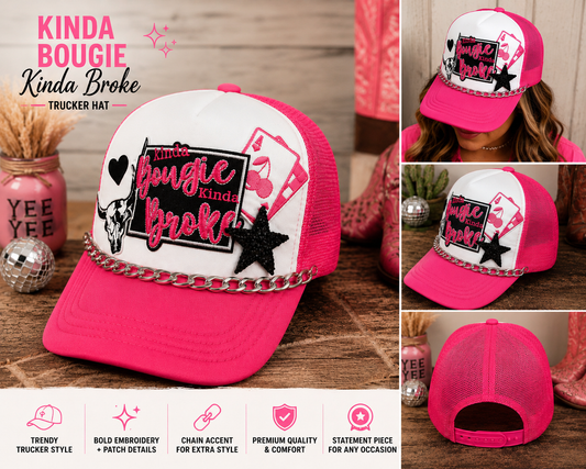 Kinda Bougie, Kinda Broke Trucker Hat