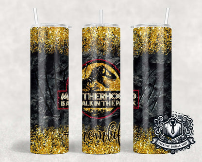 Motherhood Is a Walk in the Park Jurassic Park 20oz Skinny Tumbler | Funny Mom Gift - Creative Digitals Shop