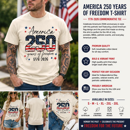 America 250 Years of Freedom Patriotic T-Shirt – 1776-2026