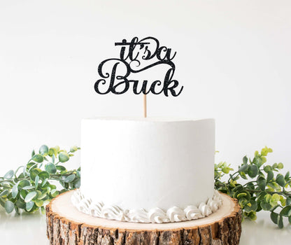 Its a Buck Cake Topper - Creative Digitals Shop