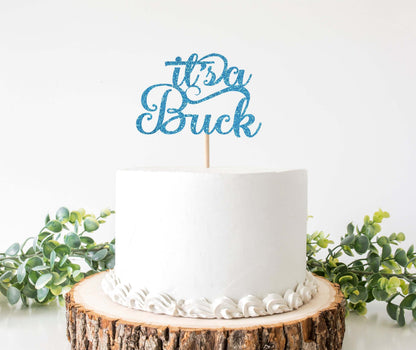 Its a Buck Cake Topper - Creative Digitals Shop