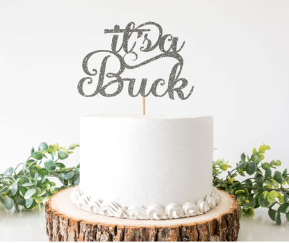 Its a Buck Cake Topper - Creative Digitals Shop