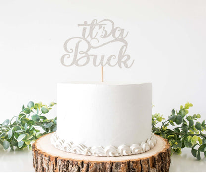 Its a Buck Cake Topper - Creative Digitals Shop