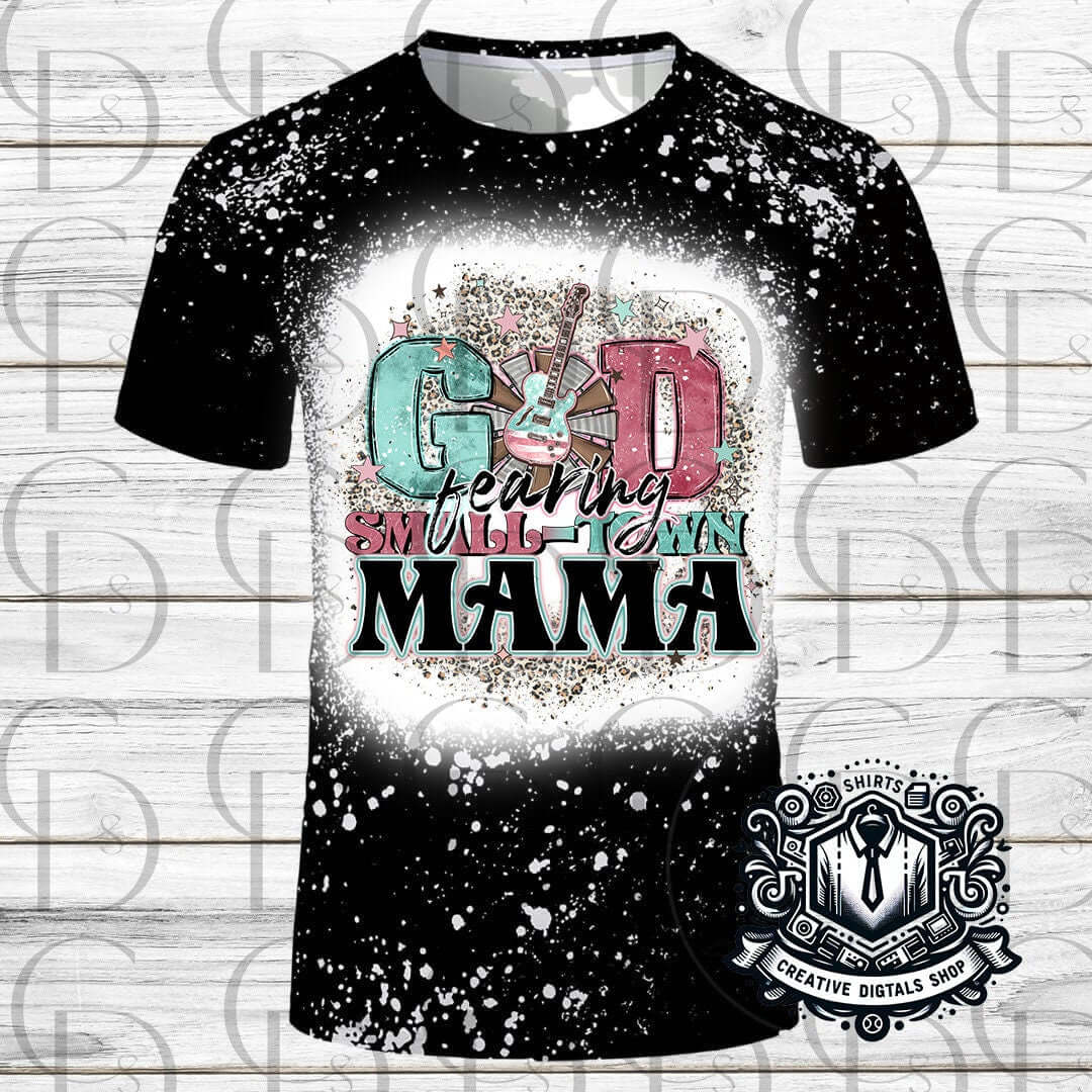 God Fearing Small Town Mama T-Shirt - Creative Digitals Shop