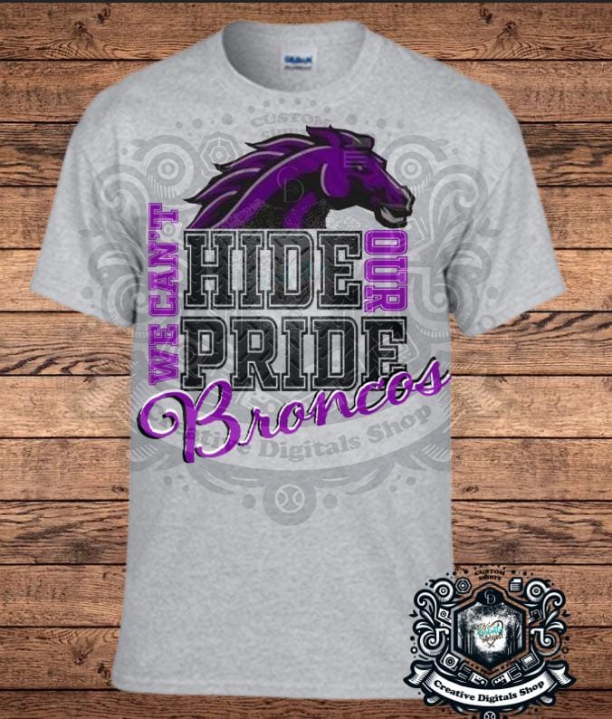 We Can't Hide Our Pride Dayton Broncos, School Spirit, Football spirit, Sports shirt