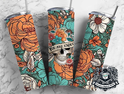 You Are Enough 20oz Skinny Tumbler - Creative Digitals Shop